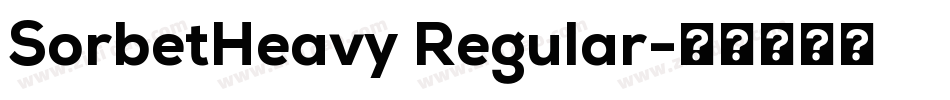 SorbetHeavy Regular字体转换